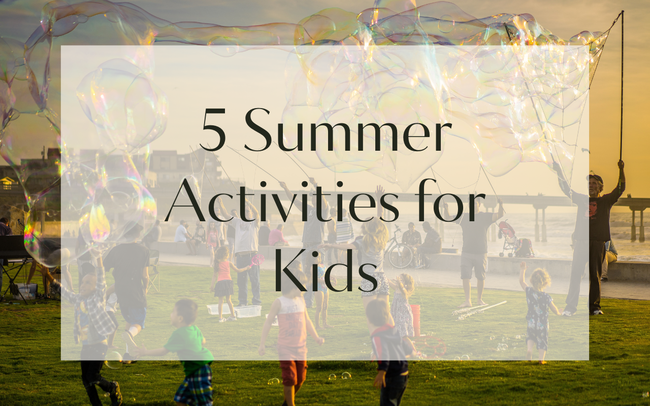 5 Summer Activities for Kids